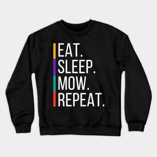 Lawn Mowing Eat Sleep Mow Repeat Crewneck Sweatshirt